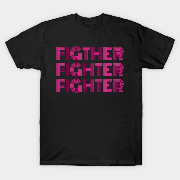 fighter fighter fighter pink version T-Shirt by rsclvisual